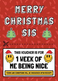Sis 1 Week of Being Nice Voucher Christmas Card