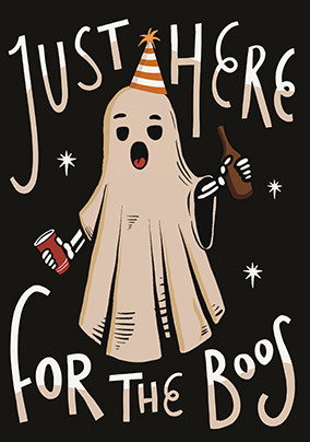 Here For the Boos Birthday Card
