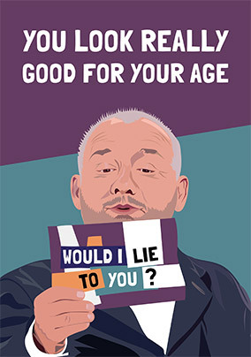 Would I Lie Birthday Card