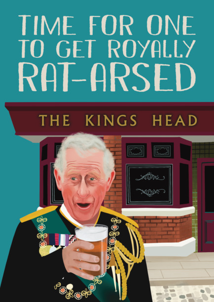 Royally Rat-Arsed Birthday Card