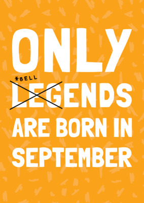 Only Legends in September Birthday Card