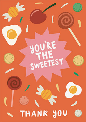 You're The Sweetest Thank You Card