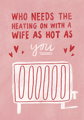 Wife As Hot As You Valentines Card