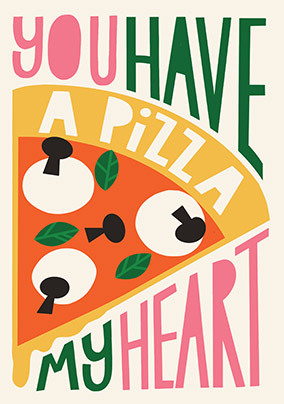 Pizza my Heart Valentine's Day Card