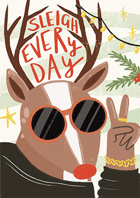 Sleigh Every Day Reindeer Christmas Card