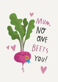 No One Beets You Mother's Day Card