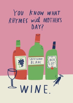 Wine Rhymes with Mothers Day Card