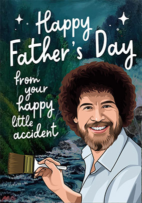Happy Little Accident Fathers Day Card