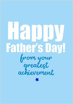 Greatest Achievement Funny Father's Day Card