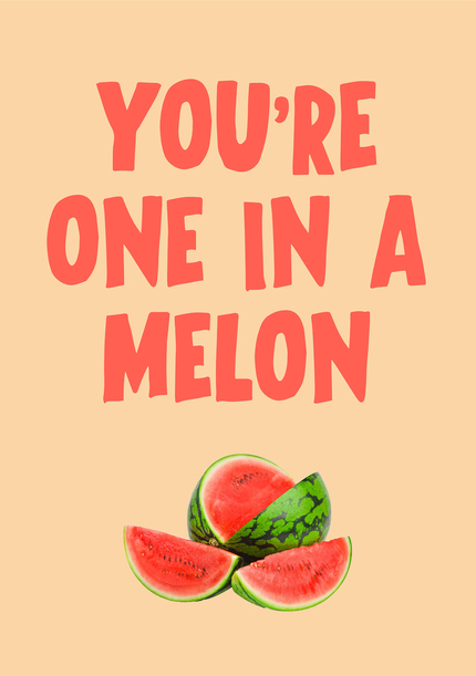 One in a Melon Congratulations Card