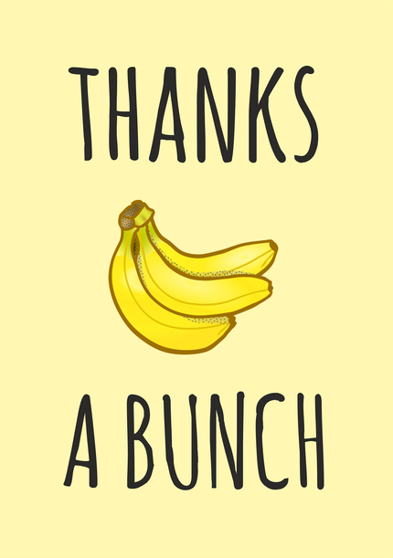 Bananas Thanks A Bunch Card
