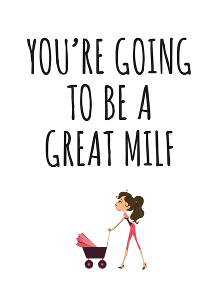 Great MILF New Baby Card