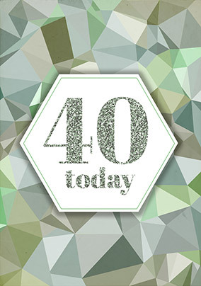 40 Today Green Birthday Card