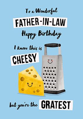 Cheesy Gratest Father-in-Law Birthday Card