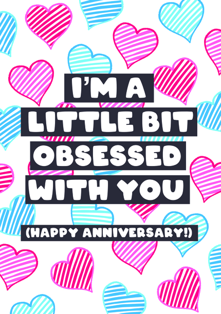 Obsessed with You Anniversary Card