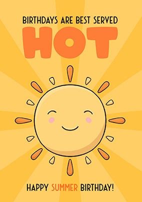 Hot Summer Birthday Card