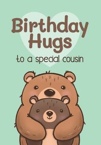 Cousin Bear Hugs Birthday Card