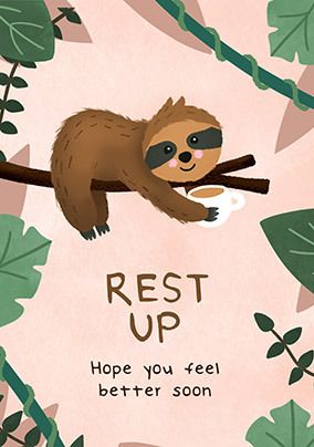 Rest Up Sloth Get Well Card