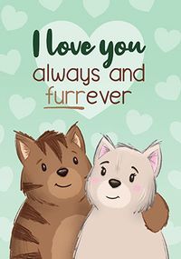 Love You Furrever Valentine's Day Card