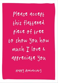 Tap to view Flattened Piece of Tree Anniversary Card