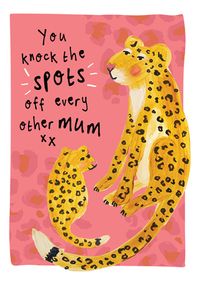 Tap to view Mum Knock the Spots Off Mother's Day Card