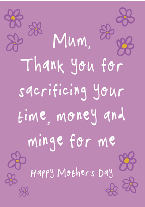 Mum Thank You for Sacrificing Mother's Day Card