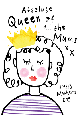 Queen of all Mums Mother's Day Card