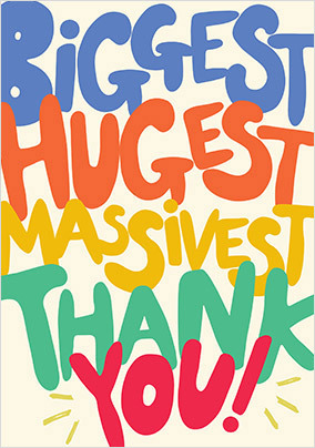 Biggest Hugest Massivest Thank You Card