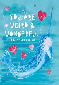 You Are Weird and Wonderful Valentine's Day Card