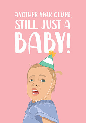 Still Just a Baby Birthday Card