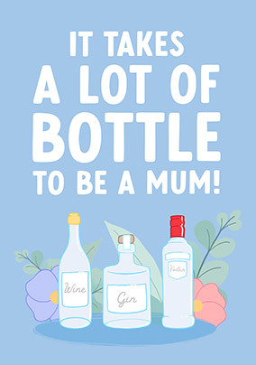 A Lot of Bottle Mothers Day card
