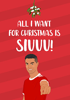 Siuuu All I Want Christmas Card