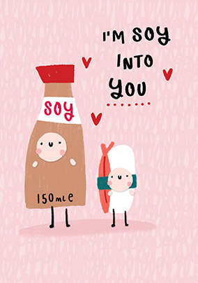 Soy into You Cute Valentine's Day Card