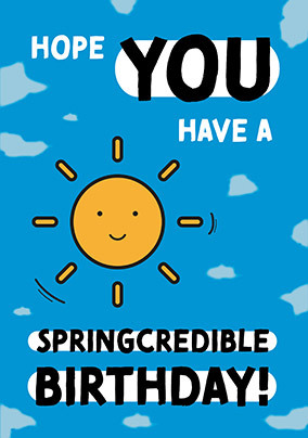 Springcredible Birthday Card