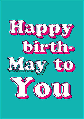 Birthday-May Birthday Card