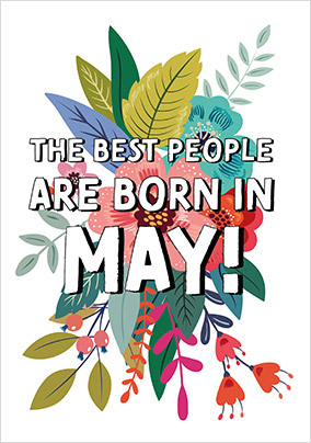 Best People Born in May Birthday Card