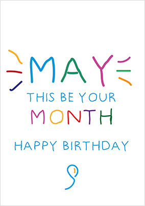 May this be your Month Birthday Card