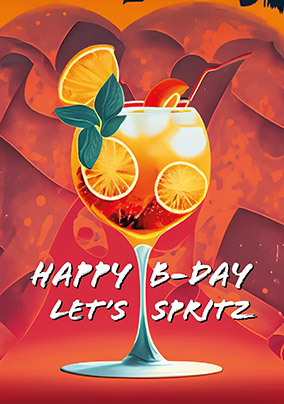 Let's Spritz Birthday Card