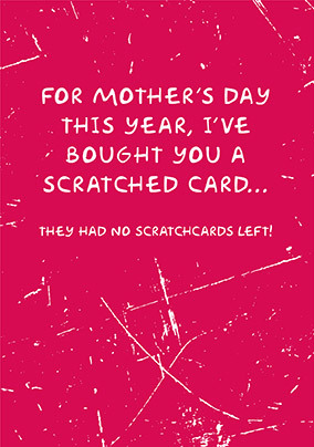Scratched Mothers Day Card
