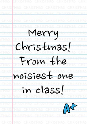 Noisiest One In class Christmas Card