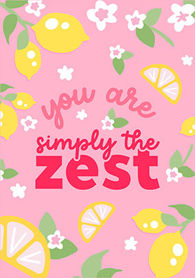 Lemon  Simply The Zest Birthday Card