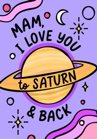 Mam Love You to Saturn Mother's Day Card