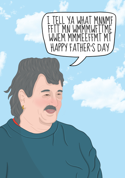 I Tell Ya What Father's Day Card