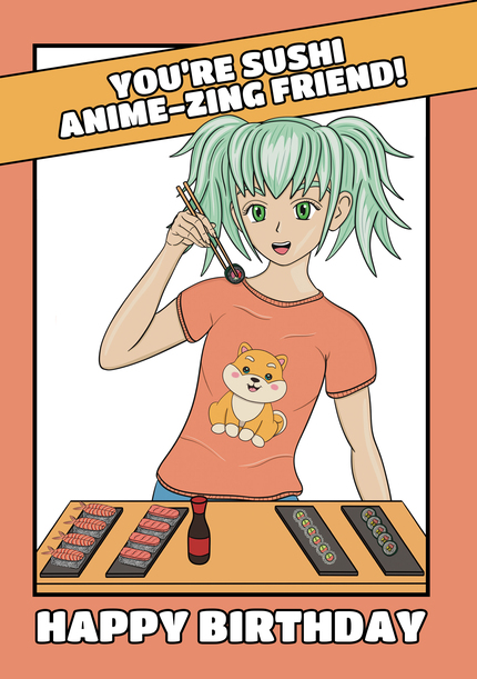 Sushi Anime-zing Friend Birthday Card