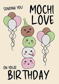Mochi Love Birthday Card