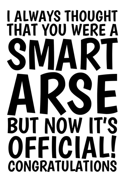 Smart Arse Graduation Card