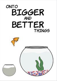 Bigger & Better Things New Home Card
