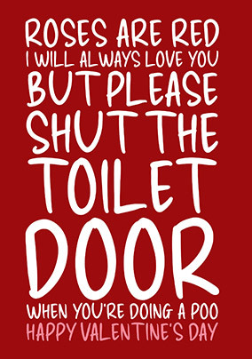 Please Shut the Door Valentine's Day Card