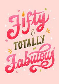 Fifty and Fabulous Birthday Card