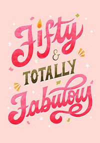 Tap to view Fifty and Fabulous Birthday Card
